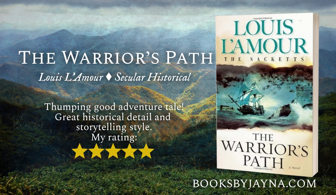 Book Review of The Warrior’s Path by Louis L’Amour