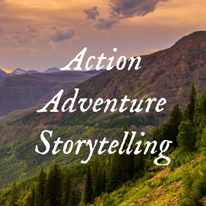 action, adventure, storytelling