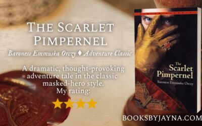 Book Review of The Scarlet Pimpernel by Baroness Emmuska Orczy