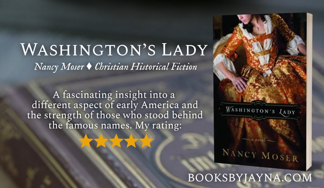 book review of Washington’s Lady by Nancy Moser