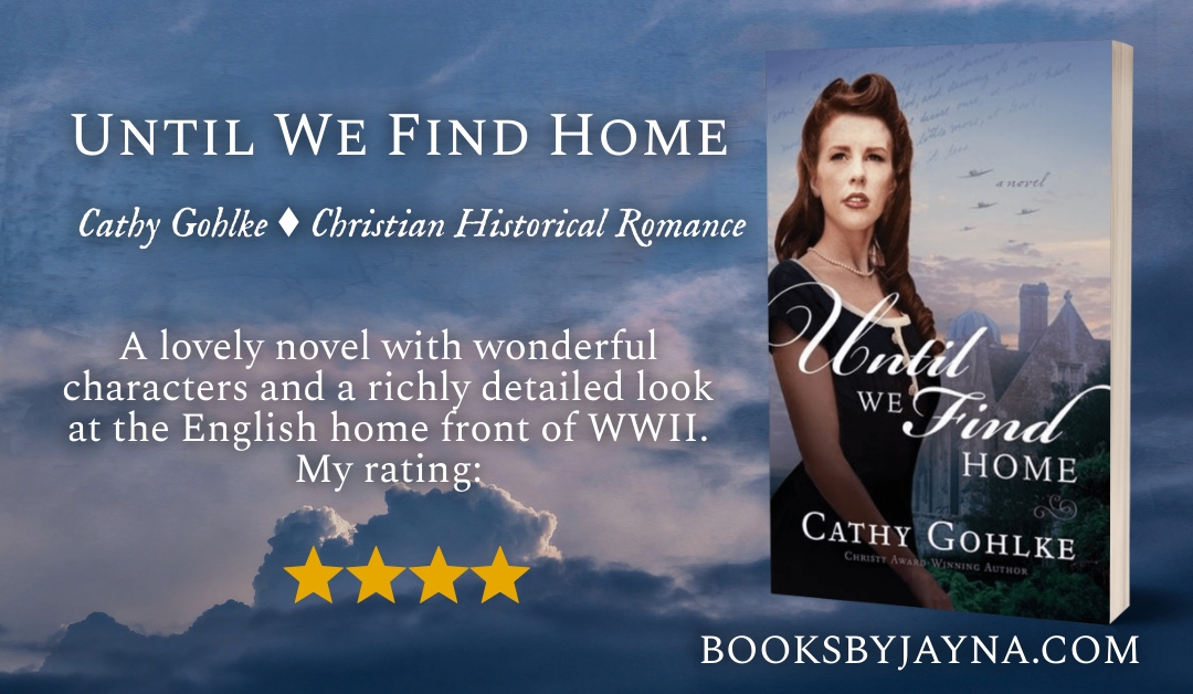 book review of Until We Find Home by Cathy Gohlke