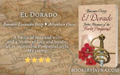 Book Review of El Dorado by Baroness Emmuska Orczy
