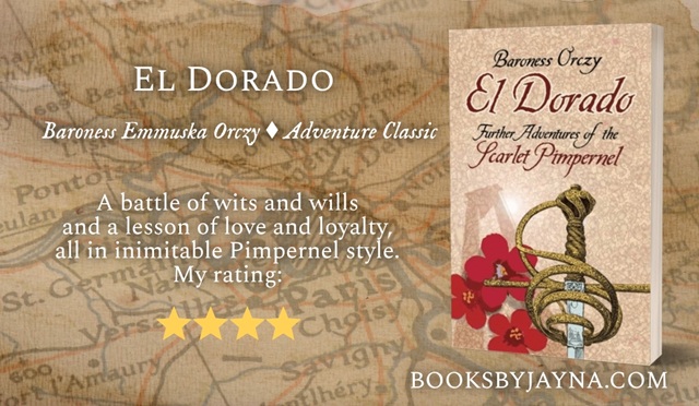 book review of El Dorado by Baroness Emmuska Orczy